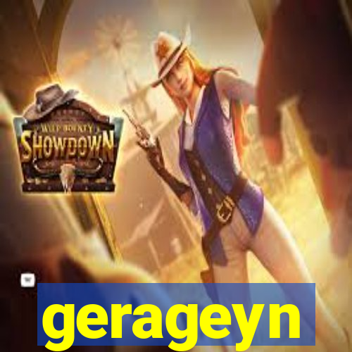 gerageyn