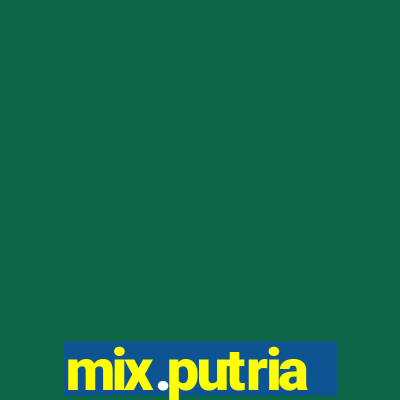 mix.putria