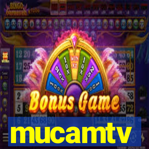 mucamtv