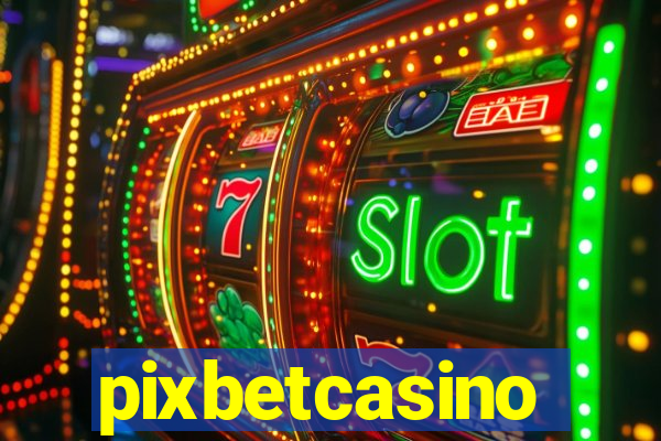 pixbetcasino