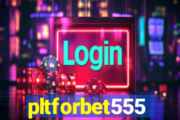 pltforbet555