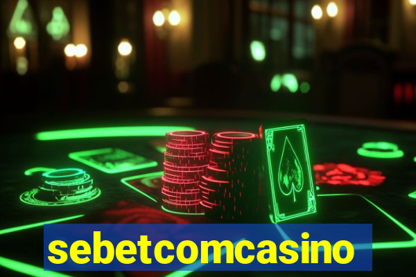 sebetcomcasino