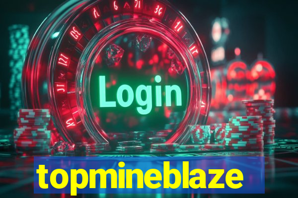 topmineblaze