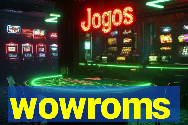 wowroms