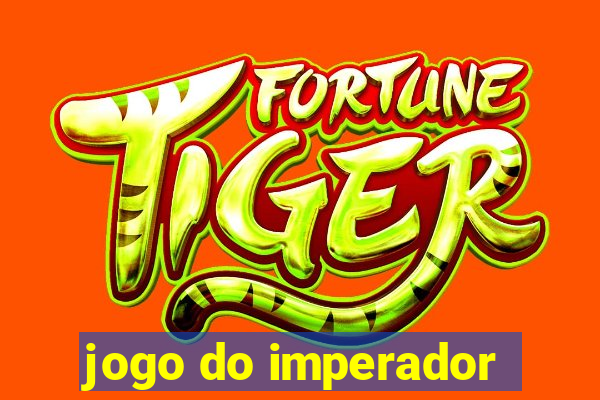 jogo do imperador