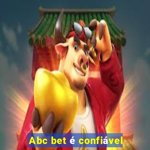 Abc bet é confiável