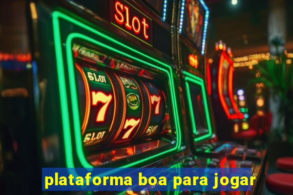 plataforma boa para jogar