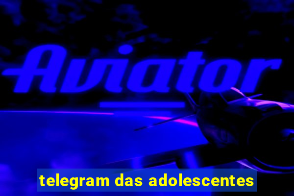 telegram das adolescentes