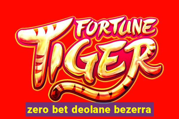 zero bet deolane bezerra