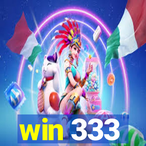 win 333