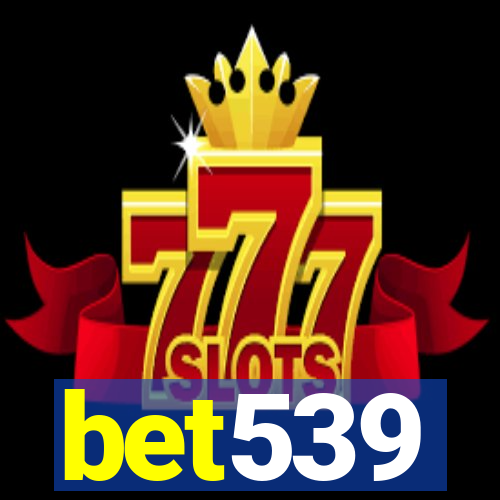 bet539