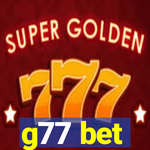 g77 bet