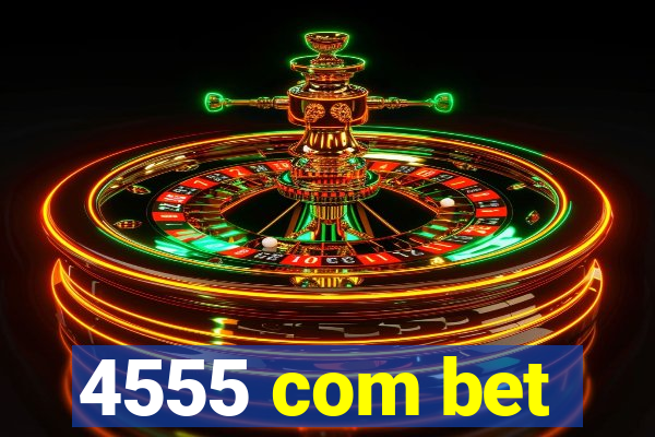 4555 com bet