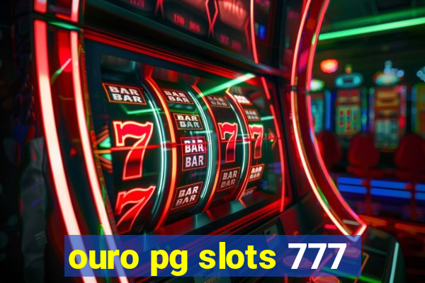 ouro pg slots 777