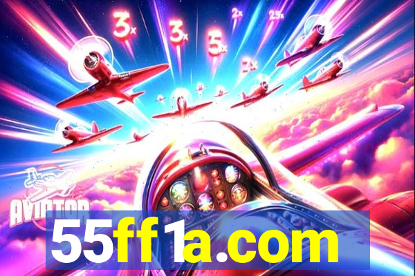 55ff1a.com