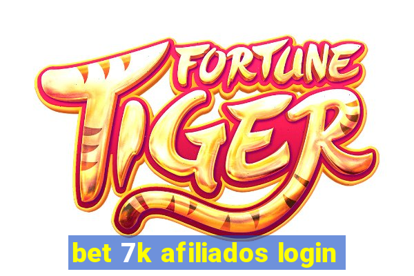 bet 7k afiliados login