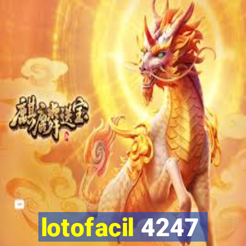 lotofacil 4247