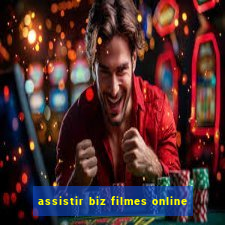 assistir biz filmes online