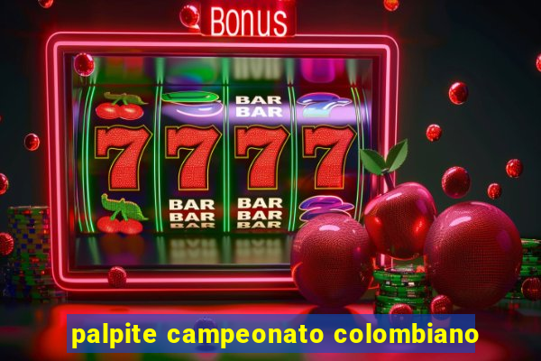 palpite campeonato colombiano