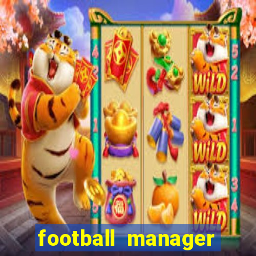 football manager 2024 crackeado