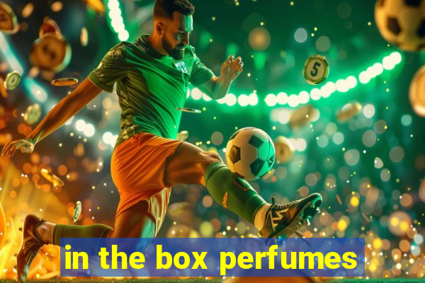 in the box perfumes