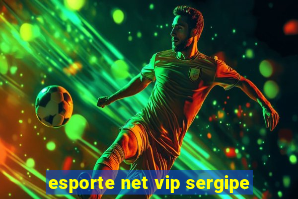 esporte net vip sergipe