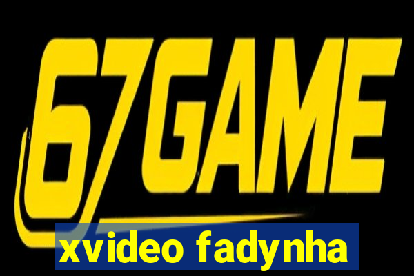 xvideo fadynha