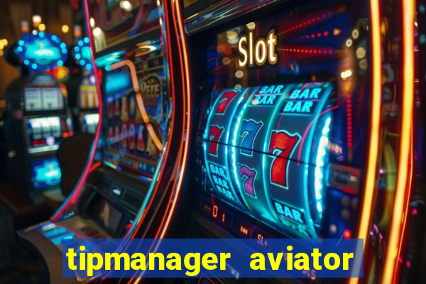 tipmanager aviator aposta 1