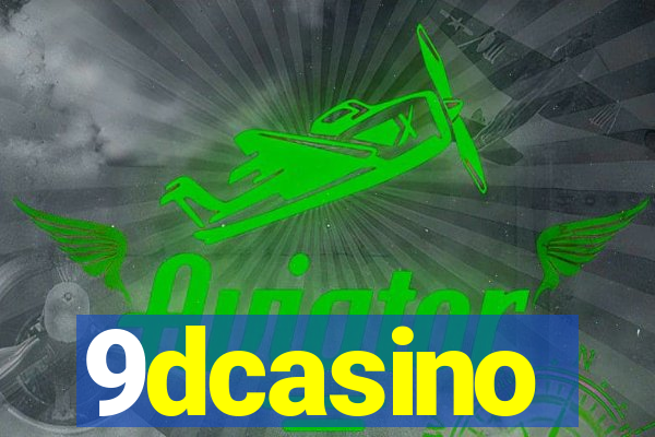 9dcasino