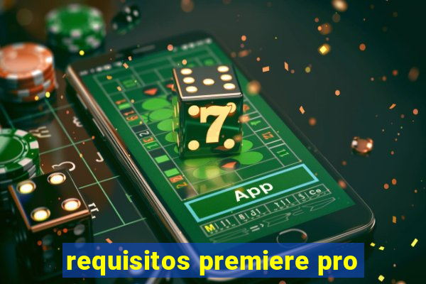 requisitos premiere pro