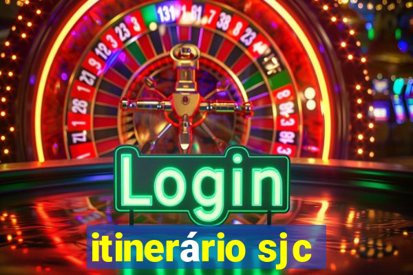 itinerário sjc