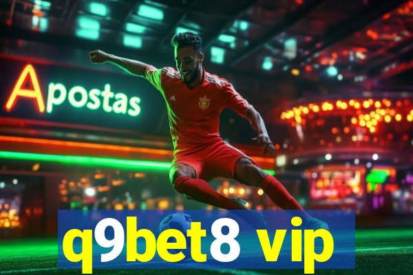 q9bet8 vip