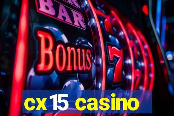 cx15 casino