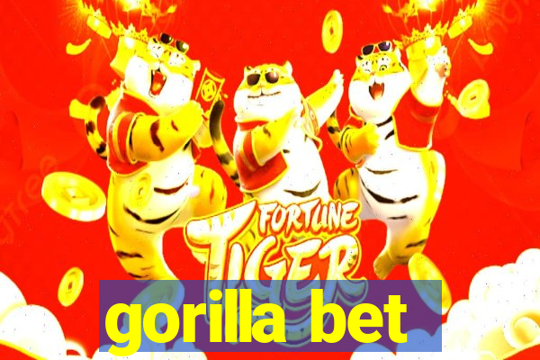 gorilla bet