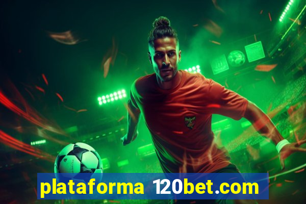 plataforma 120bet.com