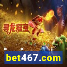 bet467.com