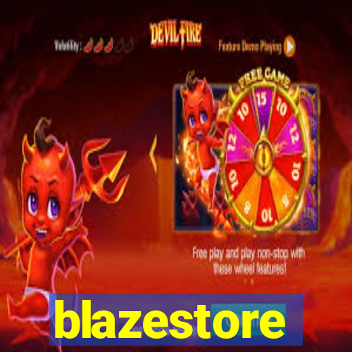 blazestore