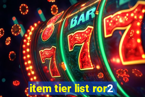 item tier list ror2