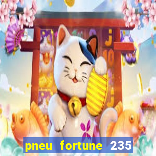 pneu fortune 235 55 r18