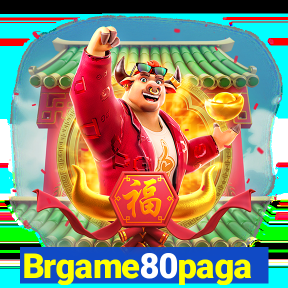 Brgame80paga