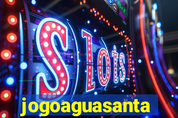 jogoaguasanta