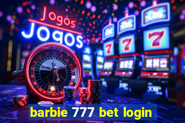 barbie 777 bet login