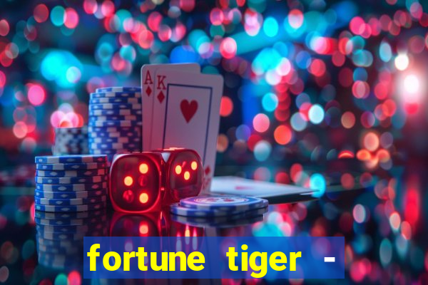 fortune tiger - horário das cartas 10x