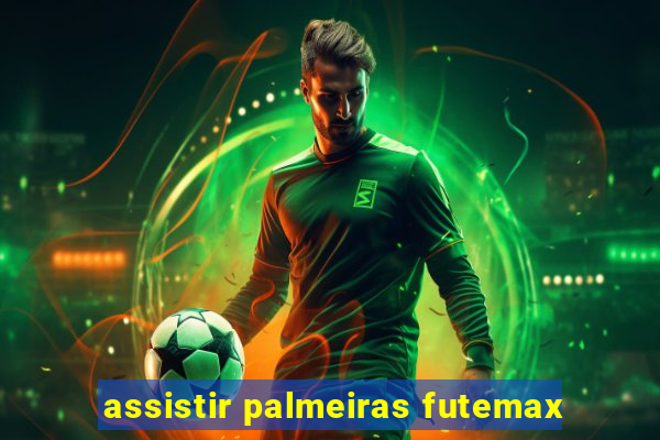 assistir palmeiras futemax