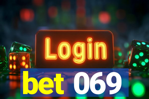 bet 069