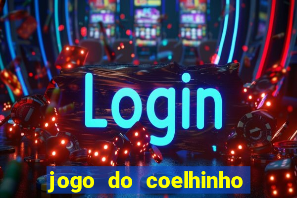 jogo do coelhinho de ganhar dinheiro