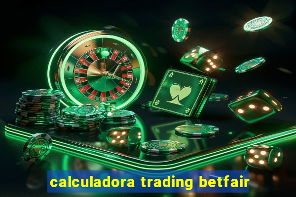 calculadora trading betfair
