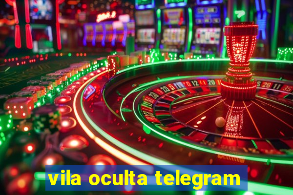 vila oculta telegram