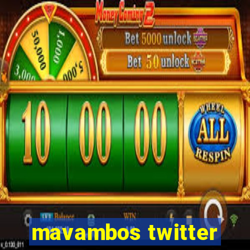 mavambos twitter