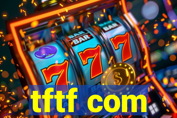 tftf com